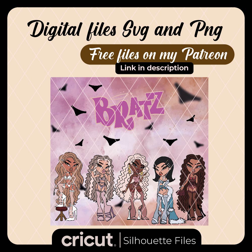 Bratz svg, Bratz libbey wraps svg, Bratz tumbler wraps png, Cutting File, Svg Files for Cricut, Silhouette