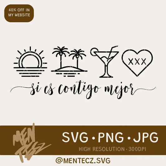 Diseño SVG para Cricut - Si hay sol Hay Playa SVG | Si es contigo mejor SVG | Bad Bunny | Callaita PNG - MenteczSVG