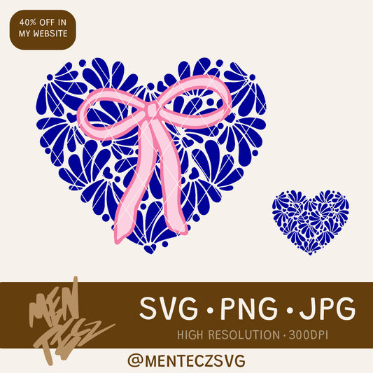 Diseño SVG para Cricut - Mexican Talavera Coquette Corazón SVG PNG JPG Instant Download, Blue Talavera Design, Latina Coqueta Design, Talavera Coquette Heart Svg - MenteczSVG