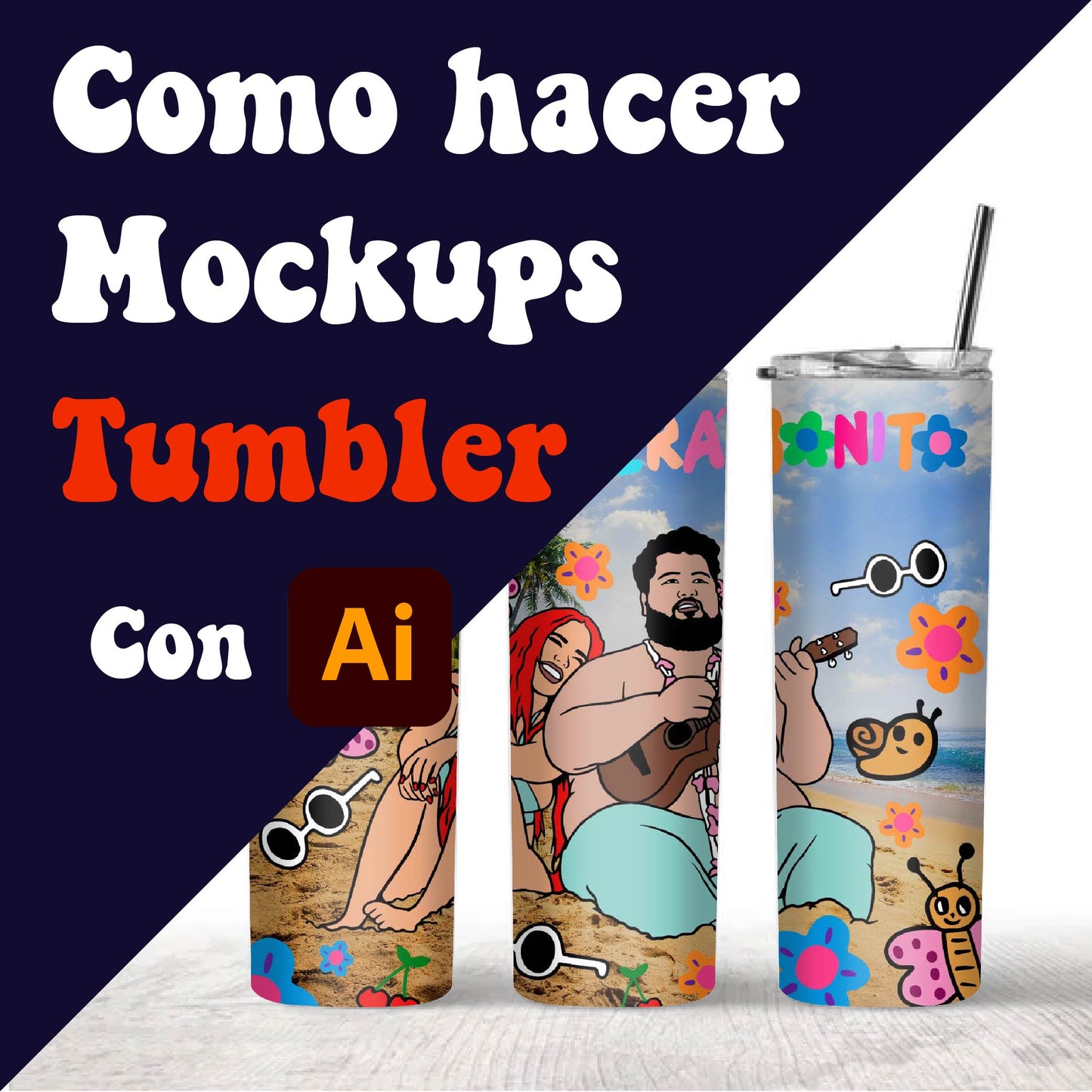 Curso de hacer tus propios Mockups de Libbey, Tumblers en illustrator.