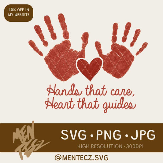 Diseño SVG para Cricut - Hands That care, heart that guides png, father's day png, spanish png, - MenteczSVG