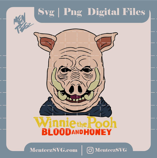 Diseño SVG para Cricut - Winnie the pooh Blood and honney svg, png, jpg, terror svg, Blood and honney svg, scary movie svg, movie svg, pig scary movie svg - MenteczSVG