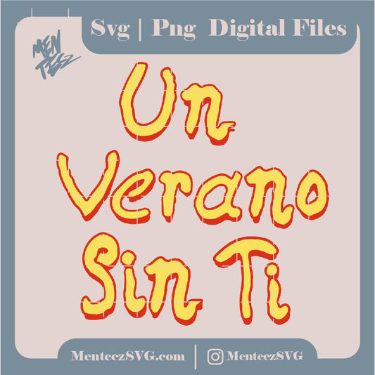 Diseño SVG para Cricut - Un verano sin ti svg, bad bunny svg, album nuevo, tour, summer - MenteczSVG