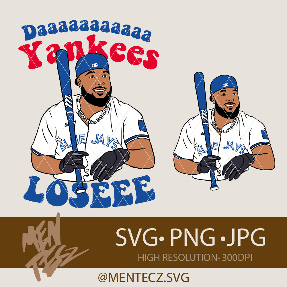 Vladimir Guerrero Jr SVG | Funny Yankees Lose Baseball Design for Cricut | Dominican Baseball SVG File