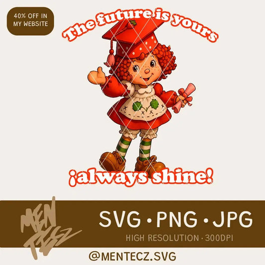 strawberry shortcake Graduation PNG– Doll with Cap and Diploma – Digital Cut Cricut Silhouette MenteczSVG
